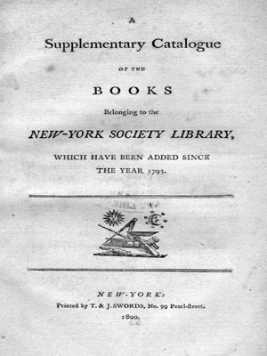 1800 supplement to the
1793 New York Society Library catalog