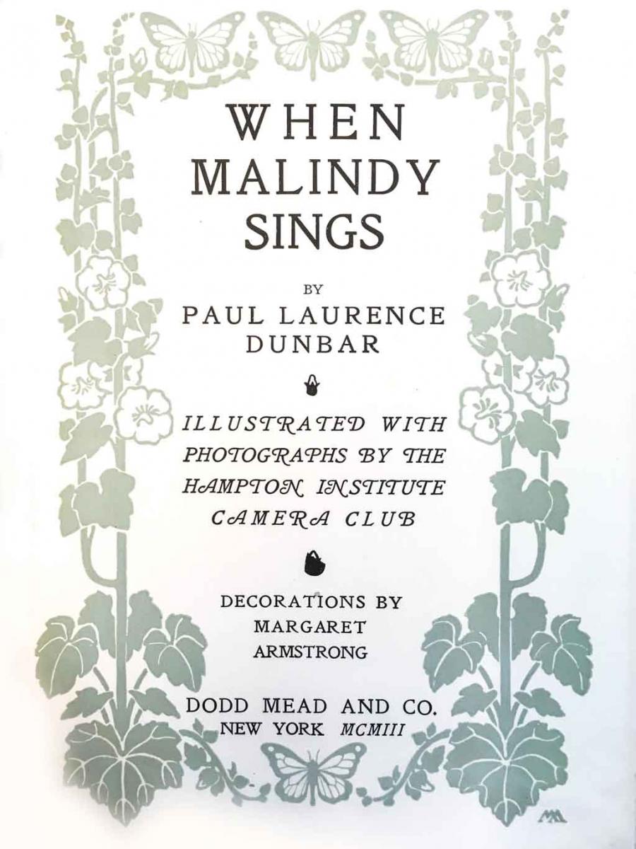 Title pages showcasing Armstrong’s different designs for the series of Paul Laurence Dunbar books of poetry published by Dodd, Mead and Co.