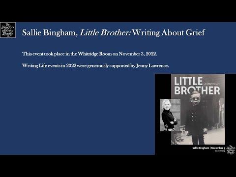 Embedded thumbnail for Sallie Bingham, Little Brother: Writing About Grief