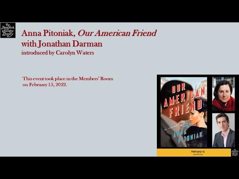 Embedded thumbnail for Anna Pitoniak with Jonathan Darman, Our American Friend: A Novel 