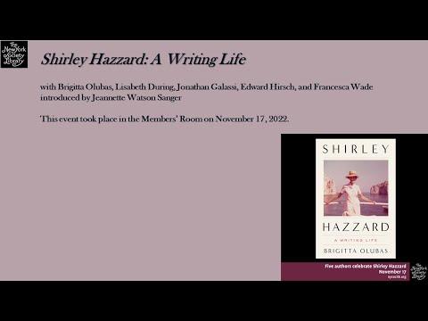 Embedded thumbnail for Shirley Hazzard: A Writing Life, with Brigitta Olubas, Annabel Davis-Goff, Lisabeth During, Jonathan Galassi, Edward Hirsch, and Francesca Wade