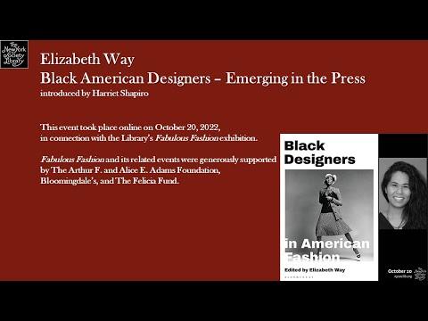 Embedded thumbnail for Elizabeth Way: Black American Designers - Emerging in the Press