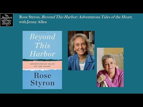Embedded thumbnail for Rose Styron, Beyond This Harbor: Adventurous Tales of the Heart, with Jenny Allen