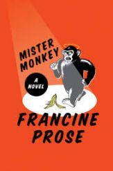 Francine Prose's latest novel features an actress past her prime, a problematic child star, a Vietnam veteran, and a kindergarten teacher, all somehow connected to a musical about a thieving chimpanzee.  This might be the funniest new book this fall.