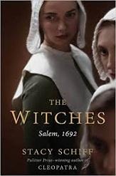 Stacy Schiff follows up the Pulitzer Prize-winning Cleoptra with The Witches, scheduled for release in October.