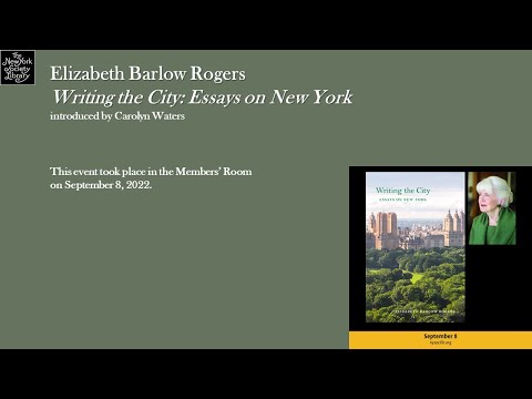 Embedded thumbnail for Elizabeth Barlow Rogers, Writing the City: Essays on New York