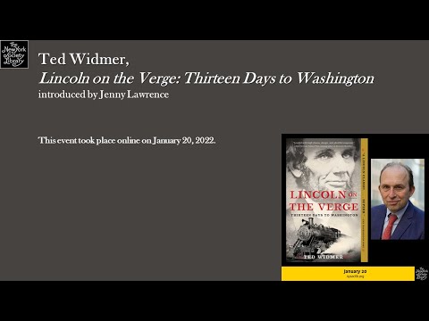 Embedded thumbnail for Ted Widmer, Lincoln on the Verge: Thirteen Days to Washington