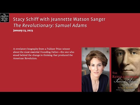 Embedded thumbnail for Stacy Schiff, The Revolutionary: Samuel Adams, with Jeannette Watson Sanger