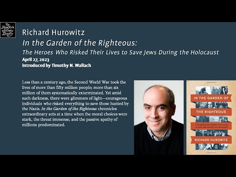 Embedded thumbnail for Richard Hurowitz, In the Garden of the Righteous: The Heroes Who Risked Their Lives to Save Jews During the Holocaust