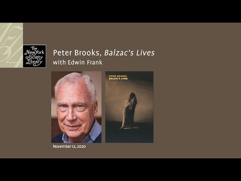 Embedded thumbnail for Peter Brooks, Balzac&amp;#039;s Lives, with Edwin Frank